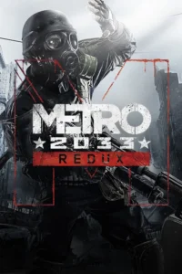 Metro 2033 Redux For Windows PC Download