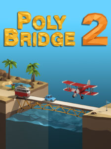 Poly Bridge 2